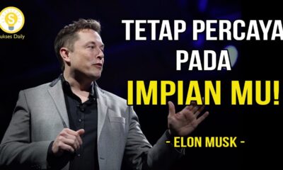 Jangan Takut Untuk Mencapai Mimpi Mu – Elon Musk Subtitle Indonesia – Video Motivasi dan Inspirasi