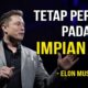 Jangan Takut Untuk Mencapai Mimpi Mu – Elon Musk Subtitle Indonesia – Video Motivasi dan Inspirasi