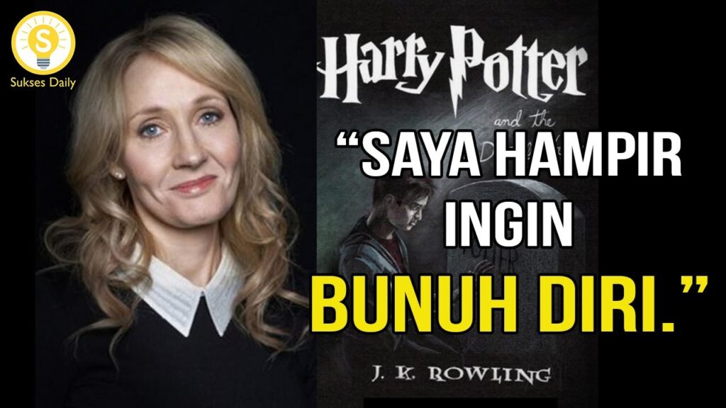 Kisah Inspiratif Penulis Tersukses Harry Potter - J.K. Rowling Subtitle ...