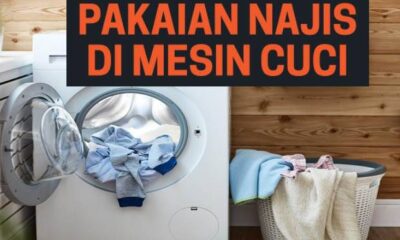 Cara Membersihkan Pakaian Najis di Mesin Cuci