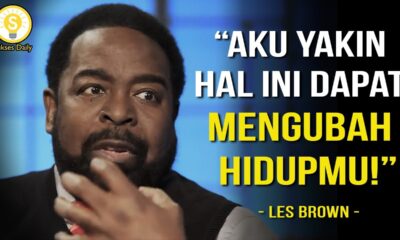 Salah Satu Nasihat Terhebat Yang Akan Pernah Kamu Dengar Dalam Hidupmu -Les Brown Subtitle Indonesia