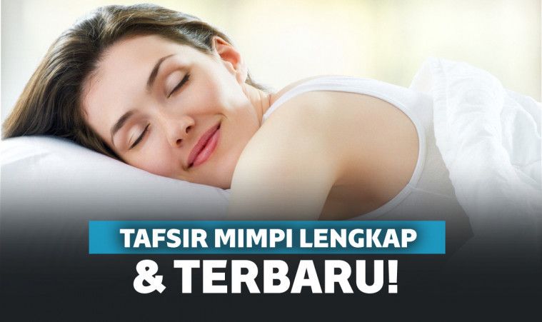 30 Arti Mimpi dan Makna di Balik Mimpi Terlengkap