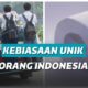 Sederet Kebiasaan Orang Indonesia yang Dianggap Aneh Oleh Bu