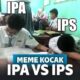 9 Meme Anak IPA Vs IPS yang Bisa Bikin Nostalgia