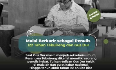 122 Tahun Tebuireng dan Gus Dur (3): Mulai Berkarir Sebagai Penulis