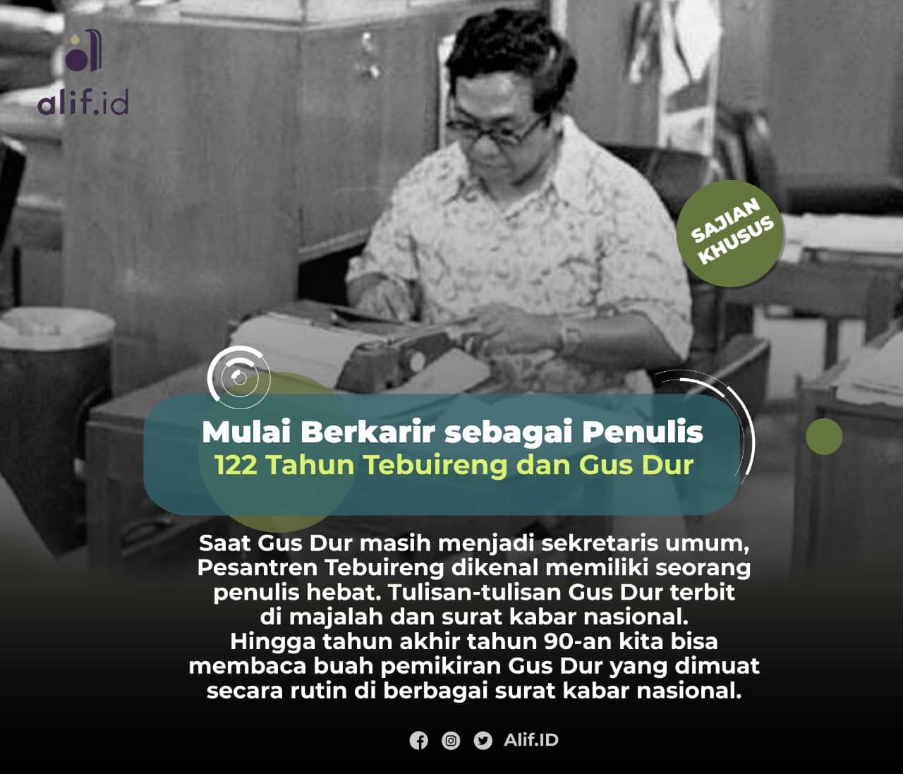 122 Tahun Tebuireng dan Gus Dur (3): Mulai Berkarir Sebagai Penulis