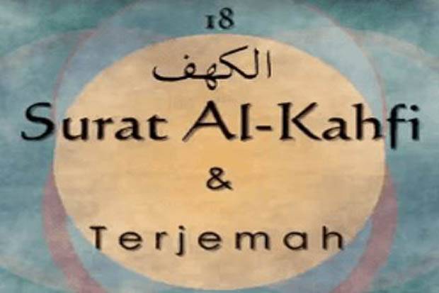 Surat Al Kahfi Lengkap Ayat 1-110 Arab Latin dan Terjemahan