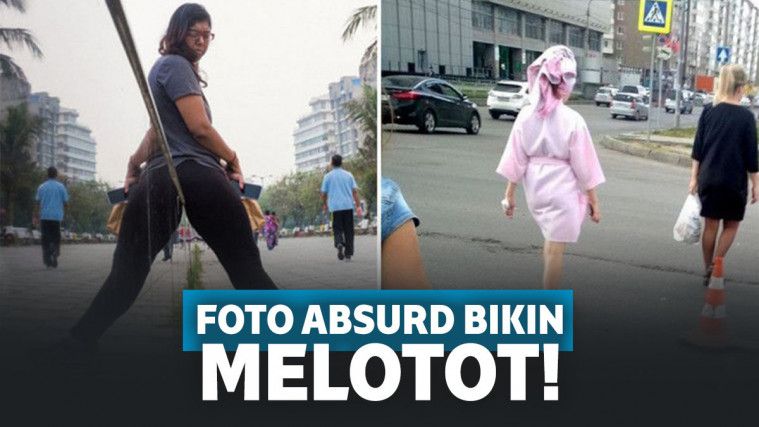 10 Momen Absurd yang Bikin Mata Melotot Biar Paham