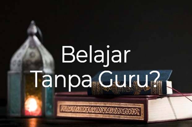 Hati-hati Belajar Tanpa Guru, Imamnya Bisa Setan