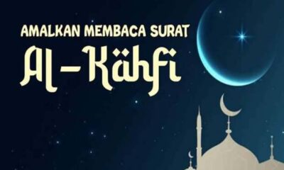 Mengapa Kita Harus Membaca Surat Al-Kahfi? Ini Rahasianya