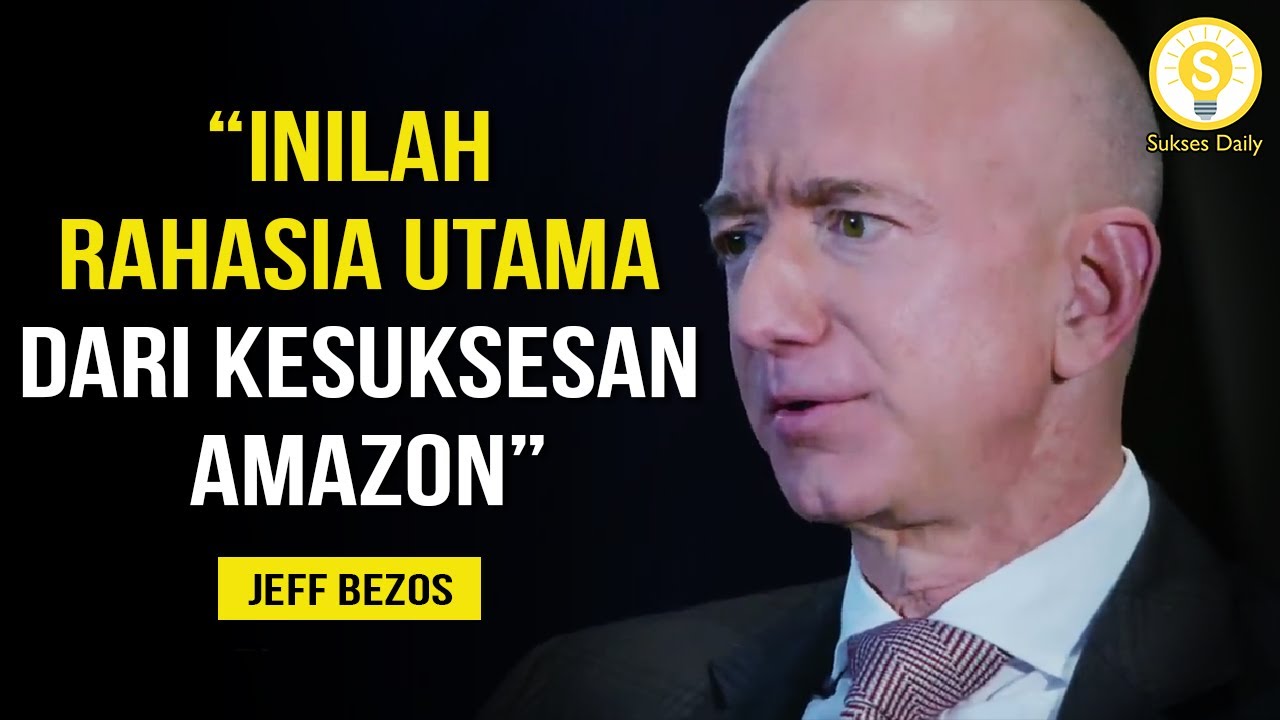 Rahasia Kesuksesan Jeff Bezos dan Amazon – Subtitle Indonesia – Motivasi dan Inspirasi