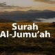 Keistimewaan Surat Al-Jumu’ah yang Jarang Diketahui