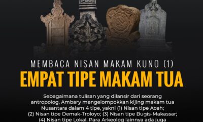 Membaca Nisan Makam Kuno (1): Empat Tipe Makam Tua