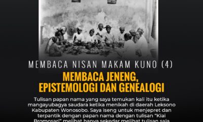 Membaca Nisan Makam Kuno (4): Membaca Jeneng, Epistemologi, dan Genealogi