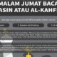 Malam Jumat Baca Surat Al-Kahfi Atau Yasin?