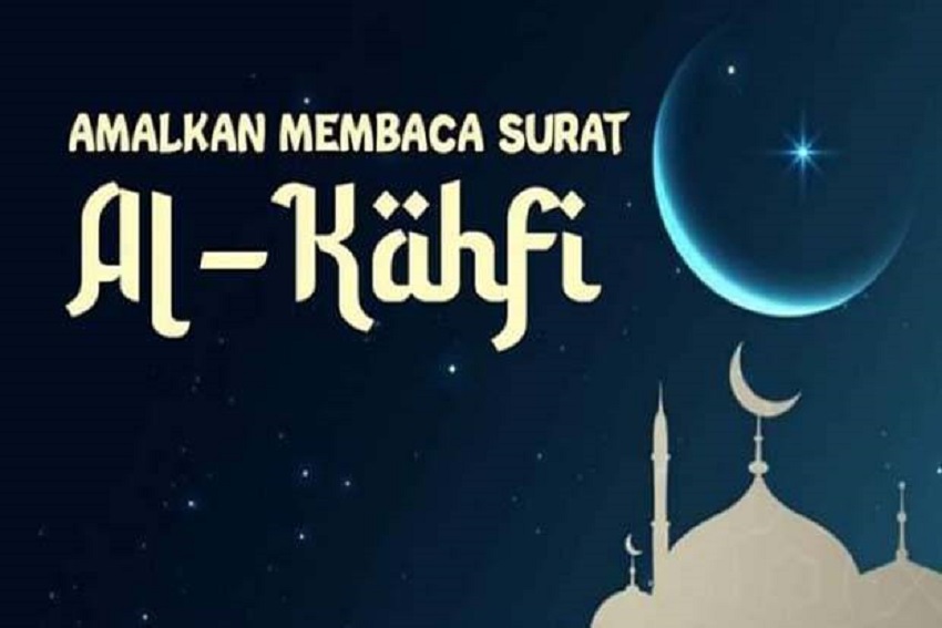 Inilah Faedah Membaca Surat Al-Kahfi di Hari Jumat