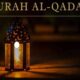 Jarang Diketahui! Inilah Asbabun Nuzul Diturunkannya Surat Al-Qadar